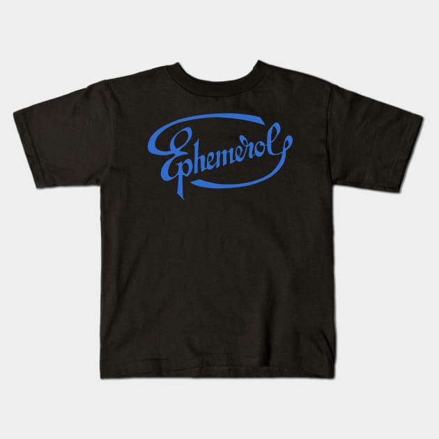 Ephemerol - Blue Kids T-Shirt by IsopodIndustries